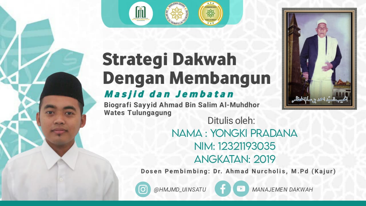 STRATEGI DAKWAH DENGAN MEMBANGUN MASJID DAN JEMBATAN (Biografi Sayyid Ahmad Bin Salim Al-Muhdhor Wates Tulungagung)