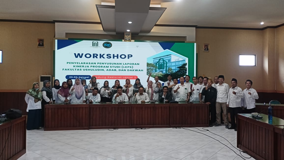 Workshop Penyelarasan Penyusunan Laporan Kinerja Program Studi (LKPS) Fakultas Ushuluddin, Adab dan Dakwah